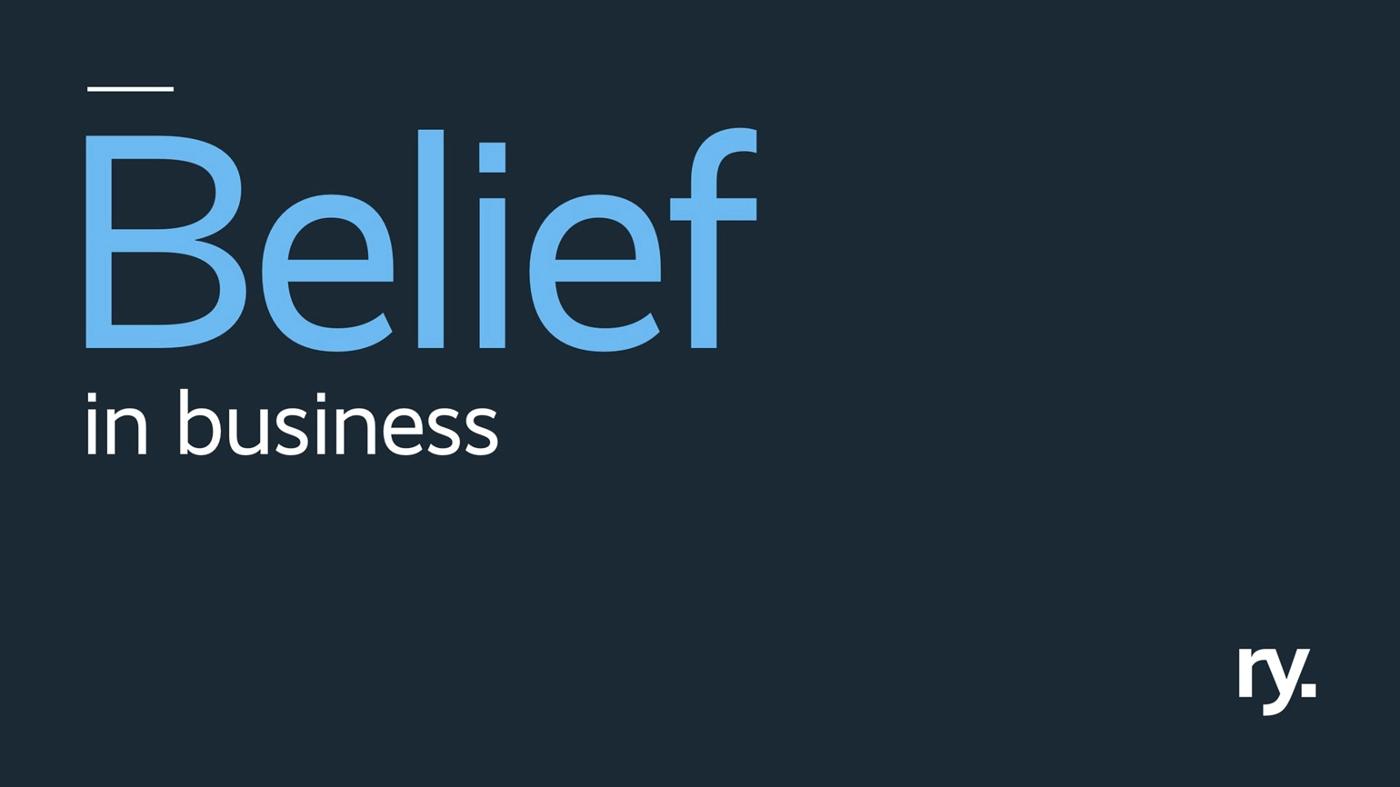 Belief In Business