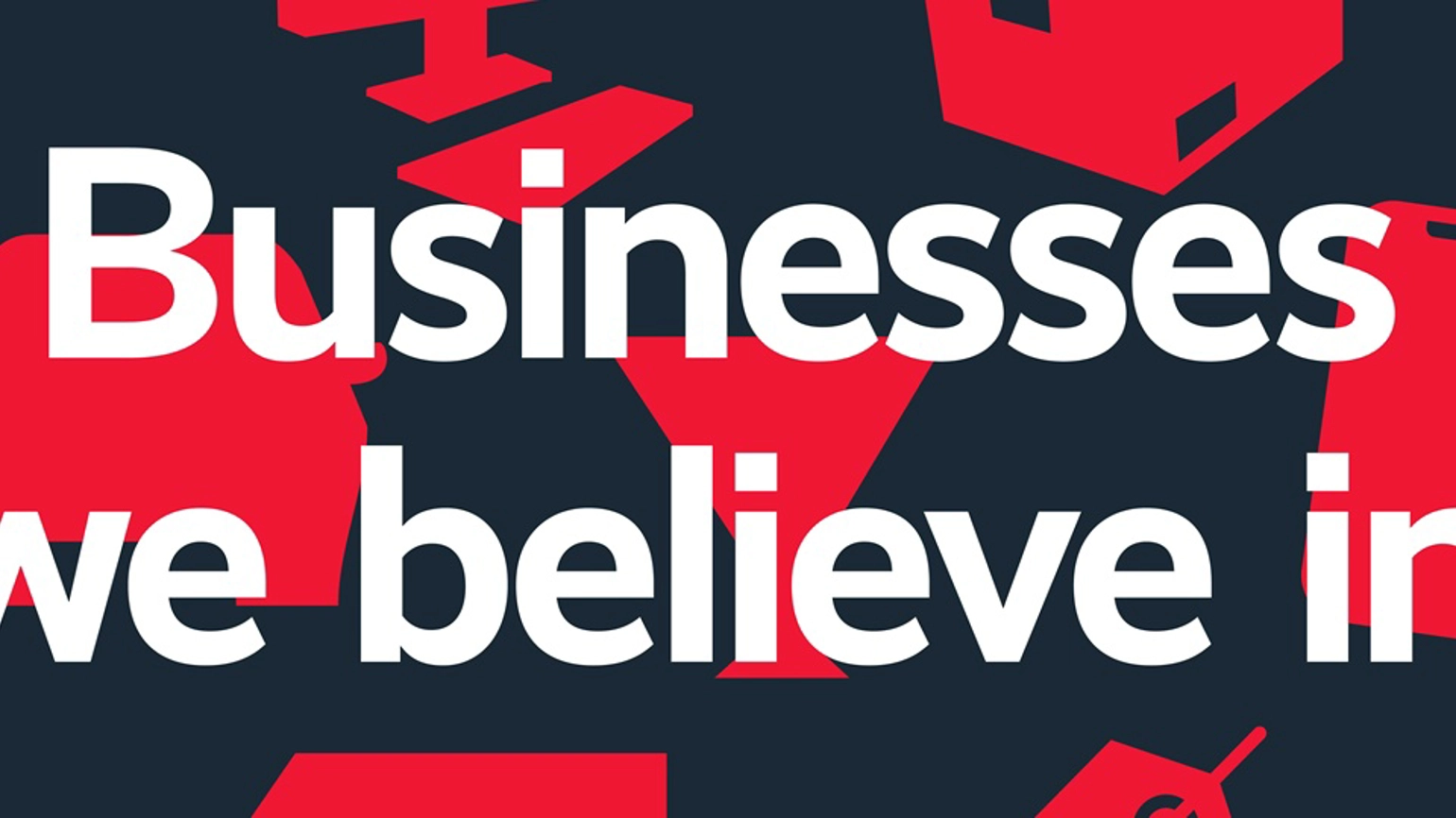 Business We Believe In