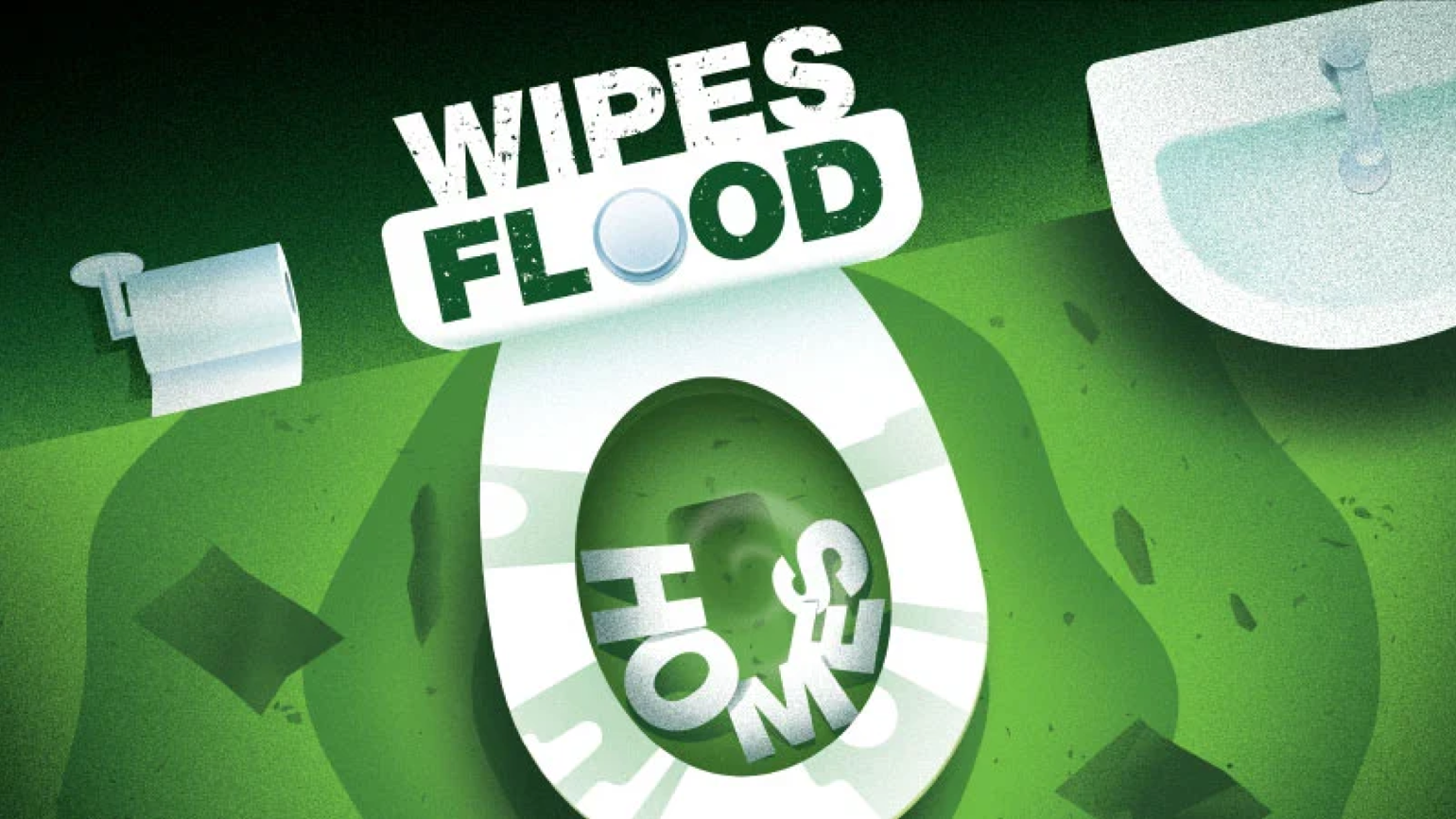 A poster of a flooded toilet with wipes illustrates that wipes would clog pipes